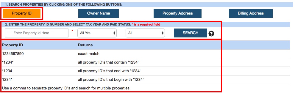 This image highlights the form input components (i.e. Highlighted property id button, property id text input, drop down years form input and drop down paid or unpaid form control. Additionally, the image shows the search button to be used to submit the search along with an image with a question mark to click if they wish to view rules governing what to key in for property id and how to use an asterix for a wildcard search. )